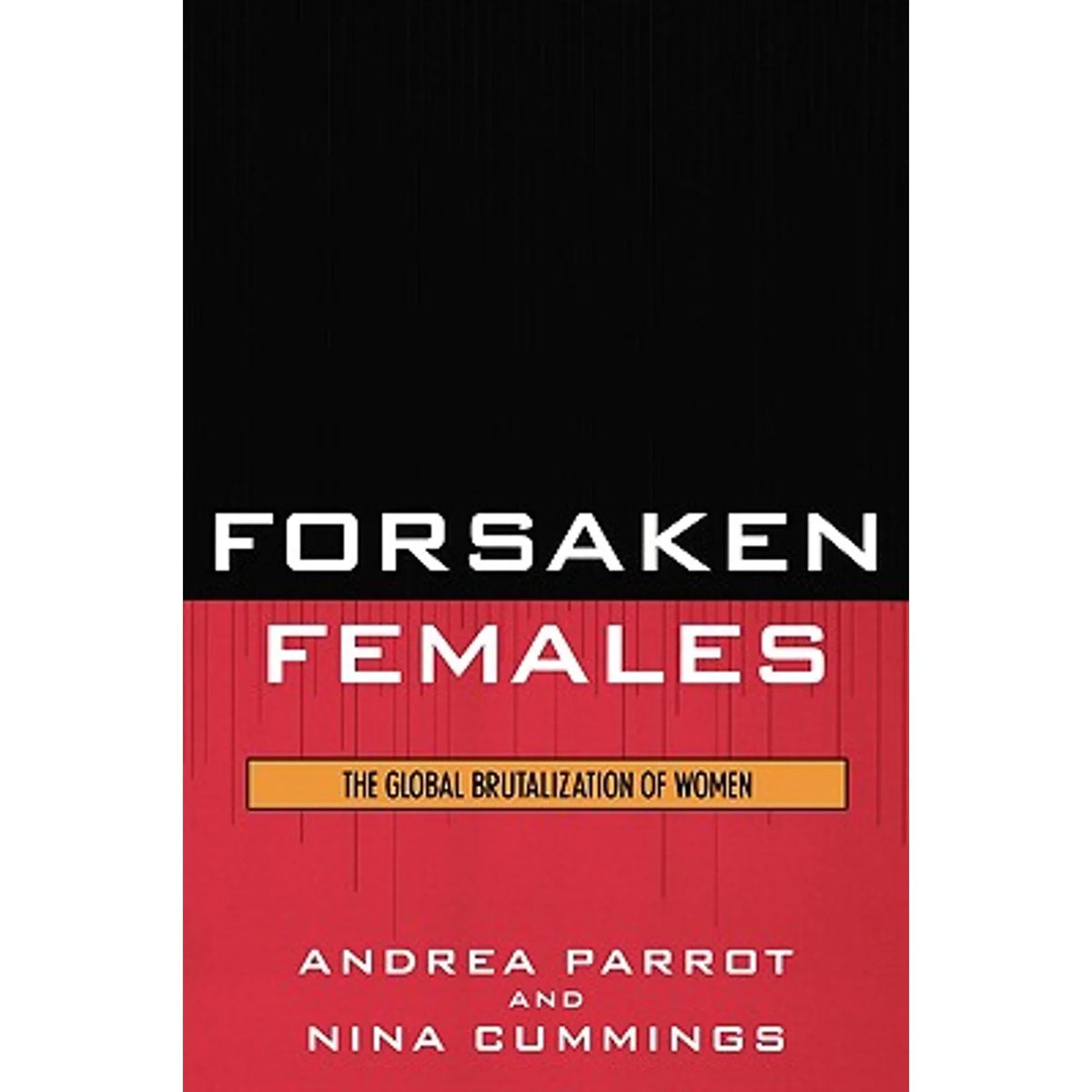 Nina Brutalization by Women 9780742545793) Global Forsaken (Paperback of Parrot, Females: Pre-Owned The Andrea Cummings